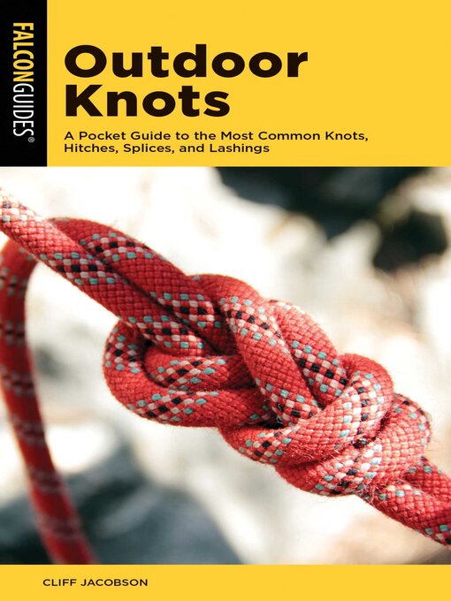 Title details for Outdoor Knots by Cliff Jacobson - Available
